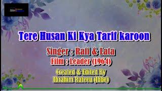 Tere Husn Ki Kya Tareef Karoon Karaoke