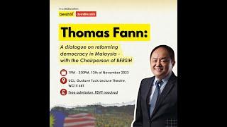 Podcast Thomas FannBersih on A Dialogue on Reforming Democracy in Malaysia