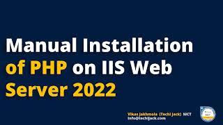 Manual Installation of PHP on Windows Server  PHP IIS Install Guide