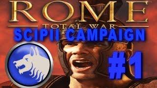 Rome Total War - Scipii Campaign Gameplay #1