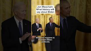 Jon Meacham What history will say about Biden