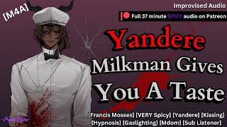 『M4A ASMR』 Yandere Milkman Gives You “Milk” Francis Mosses VERY Spicy Yandere X Listener 