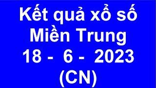 kết quả xổ số miền trung hôm nay ngày 1862023  xsmt  xs kon tum xs khánh hòa xs huế 