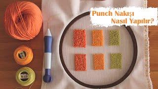 Punch Nakışı Nasıl Yapılır?  How To Use Punch Needle?