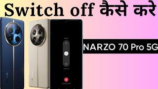 Realme narzo 70 pro 5g Switch Off Problem  Realme narzo 70 pro 5g Switch Off Kaise Kare switch off