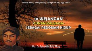 10 Wejangan Sunan Kalijaga Untuk Pedoman Hidup  Ngaji Filsafat  Dr. Fahruddin Faiz M.Ag