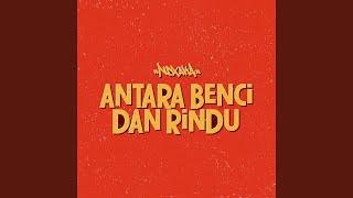 Antara Benci Dan Rindu