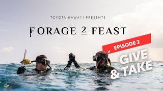 Hunt Invasives w Kimi Werner Chef Mark Noguchi Kūha‘o Zane & Zavier Cummings  Forage 2 Feast