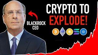 Crypto To Explode Higher  Blackrock CEO