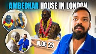 VISITED DR BABASAHEB AMBEDKAR HOUSE IN LONDON   VLOG 23