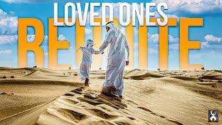 LOVED ONES REUNITE - Yaood Ul Ahiba - Ahmed Al Muqit - Best Arabic Nasheed