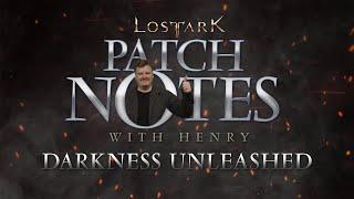 Lost Ark Patch Notes with Henry - Darkness Unleashed