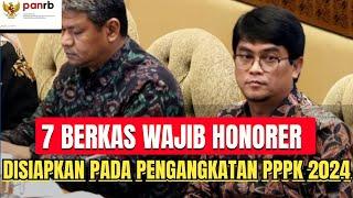 CEK SEKARANG.. 7 BERKAS WAJIB HONORER INI WAJIB DISIAPKAN DI PPPK 2024