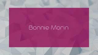 Bonnie Morin - appearance