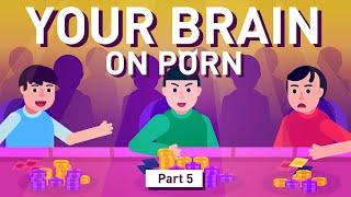 Part 5 Pornography Addiction Test  Your Brain on Porn  Animated Series