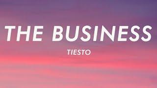 Tiësto - The Business Lyrics