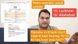 radio operator result High court case 15 16 ko diploma vs Btech me kya hoga btech eligible?? #upp