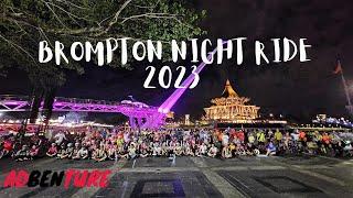 BROMPTON NIGHT RIDE 2023 Tribal Ride 2023 Day 1