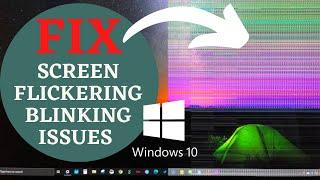 Fix Windows 10 flashing flickering screen issue