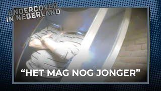 SCHOKKEND Het mag nog jonger...  Undercover in Nederland