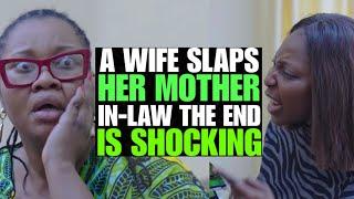 A Wife Slaps Her Mother In-law The End Is Shocking  FORTH STUDIOS
