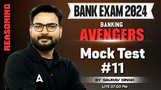 Bank Exams 2024  IBPS SBI RRB  Reasoning Mock Test By Saurav Singh #11