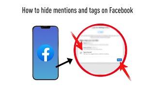 How to hide your mentions and tagged posts on Facebook  New update - August 2022