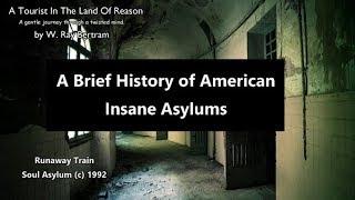 A Brief History Of American Insane Asylums