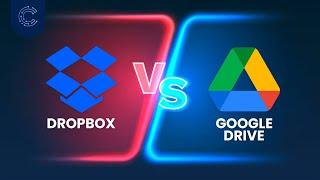 Dropbox vs Google Drive  The Ultimate Showdown 2024