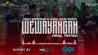 JINGLE BANTENGAN WEWAYANGAN viral tiktok ‼️KI AGENG SEKAR SUMITO Remixer Sam IGOY OFFICIAL