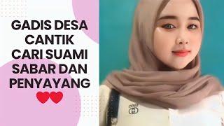  GADIS DESA CANTIK KERJA MAPAN CARI CALON SUAMI SEUMURAN YANG BUKAN PEMALAS