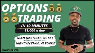 Options Trading in 10 Minutes  How to Make $1000 a day  For Beginners Only