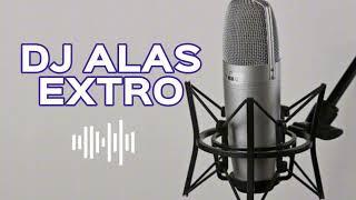 DJ ALAS EXTRO 2024  VOICEOVER PROJECT