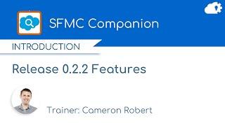 SFMC Companion 0.2.2 Release Features