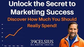 How Much Should You Spend On Marketing? Discover The Secret to Marketing Success.