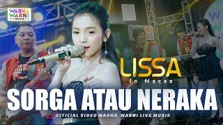 SORGA ATAU NERAKA - LISSA IN MACAO ft. OM NIRWANA  LIVE MUSIC  VERSI KOPLO