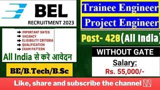 BEL recruitment 2023  BEL Project Engineer & Trainee Engineer new vacancy 2023  Complete details