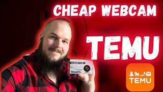 Is a cheap webcam from Temu worth it?