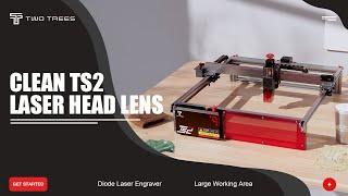 3 Steps to Clean TS2 Laser Head Lens