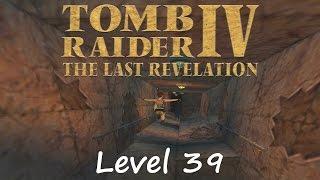 Tomb Raider 4 Walkthrough - Level 39 Inside The Great Pyramid
