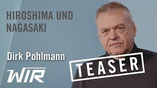 TEASER Dirk Pohlmann Der Fluch der bösen Tat – Hiroshima und Nagasaki