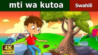 mti wa kutoa  Giving Tree in Swahili  Swahili Fairy Tales