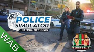 Police Simulator Patrol Officers Review - Deary me.