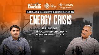 WATTS UP PAKISTAN EP#1 - Dr. Fiaz Ahmad Chaudhary Loksujag