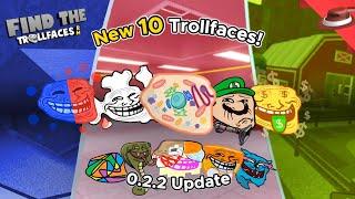 How to get All the Trollfaces in 0.2.2 Update  Find the Trollfaces Re-memed