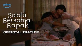 Official Trailer ‘Sabtu Bersama Bapak’  29 Juni 2023 di Prime Video
