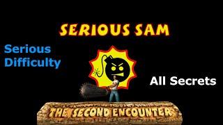 Serious Sam The Second Encounter - Serious Playthrough - All Secrets