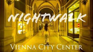 AUSTRIA  S1E7  Nightwalk in Vienna City Center 4K  2023