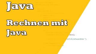 Java Rechenoperationen  Rechnen mit Java  Tutorial