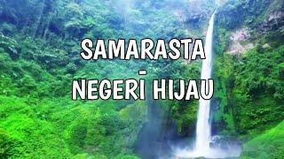 SAMARASTA - Negeri Hijau  Official Video  - Kipa Lop